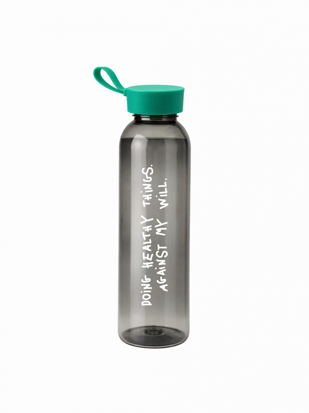 A Bottle "Against My Will"