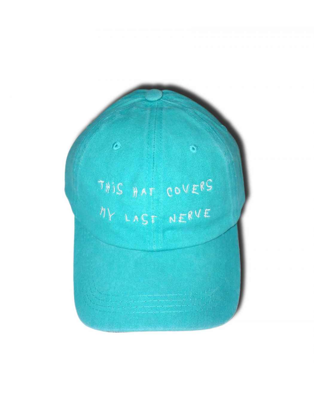 Cap 'this hat covers my last nerve'